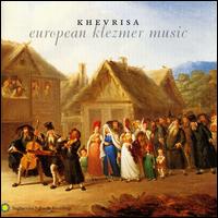 Khevrisa European Klezmer Music von Khevrisa