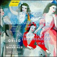 Grieg: Symphonic Dances; Piano Concerto; Wedding Day at Troldhaugen von Neville Marriner