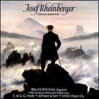 Rheinberger: Organ Sonatas von Bruce Stevens