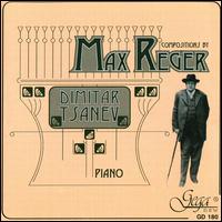 Piano Compositions by Max Reger von Dimitar Tsanev