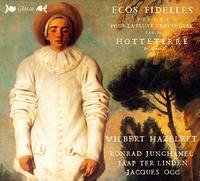 Hotteterre: Flute Works von Wilbert Hazelzet