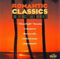 Romantic Classics for Unforgettable Moments von Various Artists