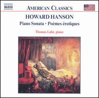 Howard Hanson: Piano Sonata; Poèmes érotiques von Thomas Labe