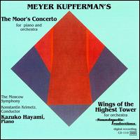 Kupferman: Moor's Concerto/Wings of the Highest Tower von Kazuko Hayami