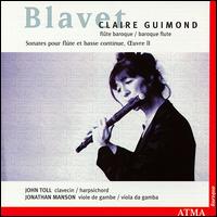 Blavet: Sonates pour flûte et basse continue, Oeuvre 2 von Claire Guimond