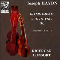 Haydn: Divertimenti for 8 voices, Vol.2 von Ricercar Consort