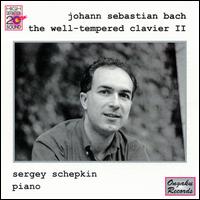 Bach: The Well-Tempered Clavier, Vol. 2 von Sergey Schepkin