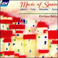 Music of Spain von Enrique Bátiz