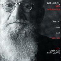 Forbidden Not Forgotten, Vol. 1: Gideon Klein & Viktor Ullmann von Various Artists