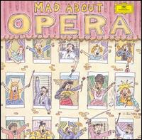 Mad About Opera von Various Artists