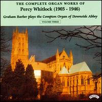 The Complete Organ Works of Percy Whitlock, Vol. 3 von Graham Barber