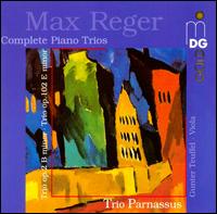 Reger: Piano Trios von Trio Parnassus