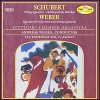 Schubert: Death and the Maiden; Weber: Quintet for Clarinet & String Quartet von Various Artists