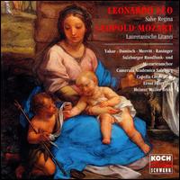 Leonardo Leo: Salve Regina; Leopold Mozart: Laurentazische Litanei von Various Artists