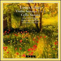 Louis Glass: Violin Sonatas Nos. 1 & 2; Cello Sonata von Various Artists