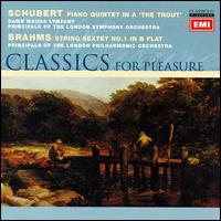 Schubert: Piano Quintet "The Trout"; Brahms: String Sextet No. 1 von Various Artists