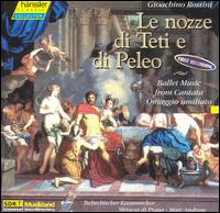 Rossini: Le nozze di Teti e di Peleo von Various Artists