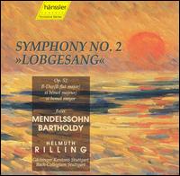 Felix Mendelssohn Bartholdy: Symphony No. 2 "Lobgesang" von Helmuth Rilling