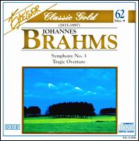 Brahms: Symphony No. 3; Tragic Overture von Various Artists