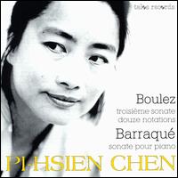 Pierre Boulez: Troisième sonate; Douze notations; Jean Barraqué: Sonate pour piano von Pi-Hsien Chen