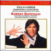 Villa-Lobos: Harmonica Concerto, etc. von Robert Bonfiglio