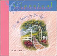 Classical Surroundings Vol. 9: String Quartet 2 von Various Artists