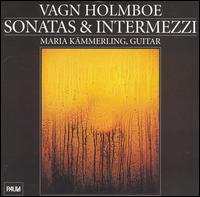 Vagn Holmboe: Sonatas & Intermezzi von Various Artists