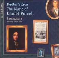 Daniel Purcell: Brotherly Love von Evelyn Tubb