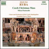 Ryba: Czech Christmas Mass/Missa Pastoralis von Jakub Jan Ryba