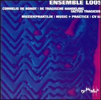 Ensemble Loos Plays Cornelius de Bondt von Ensemble Loos