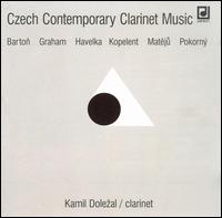 Czech Contemporary Clarinet Music von Kamil Dolezal