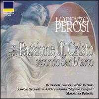 Perosi: La Passione di Cristo secondo San Marco von Massimo Peiretti