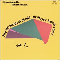 Kupferman: Orchestral Music Vol.1 von Various Artists