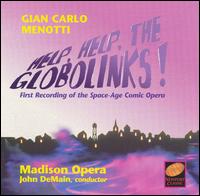 Menotti: Help, Help the Globolinks! von Various Artists