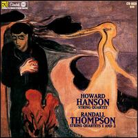 Howard Hanson: String Quartet; Randall Thompson: String Quartets 1 and 2 von Various Artists
