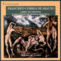 Arauxo: Libro de Tientos y Discursos de Música Práctica y Teórica de Órgano von Montserrat Torrent