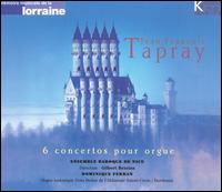 Tapray: Organ Concertos von Dominique Ferran