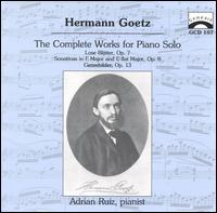 Goetz: Complete Works for Solo Piano von Adrian Ruiz