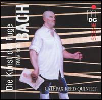 Bach: Die Kunst der Fuge von Calefax Reed Quintet