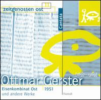 Ottmar Gerster: Eisenkombinat Ost und andere Werke von Various Artists