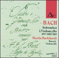 Bach: Cello Suites von Martin Burkhardt