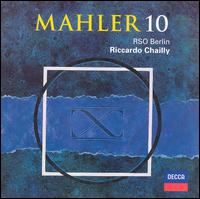 Mahler: Symphony No. 10 von Riccardo Chailly