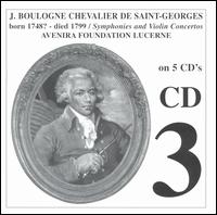 J. Boulogne Chevalier de Saint-Georges: Symphonies and Violin Concertos - CD 3 von Various Artists