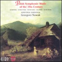 Polish Symphonic Music of the 19th Century von Various Artists