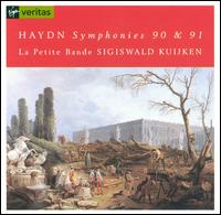 Haydn: Symphonies 90 & 91 von Sigiswald Kuijken