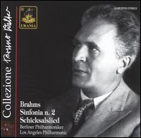 Brahms: Symphony No. 2; Schickalslied von Bruno Walter