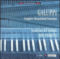 Galuppi: Complete Harpsichord Concertos von Rita Peiretti