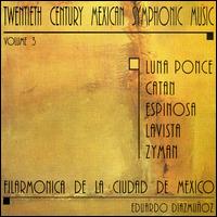 20th Century Mexican Music, Vol.3 von Filarmónica de la Ciudad de México