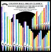 Colston Hall Organ Classics von Malcolm Archer