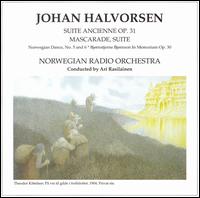 Halvorsen: Suite ancienne/Mascarade, etc. von Various Artists